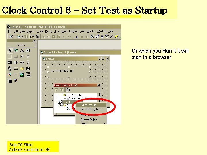 Clock Control 6 – Set Test as Startup Or when you Run it it
