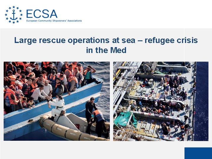Large rescue operations at sea – refugee crisis in the Med 