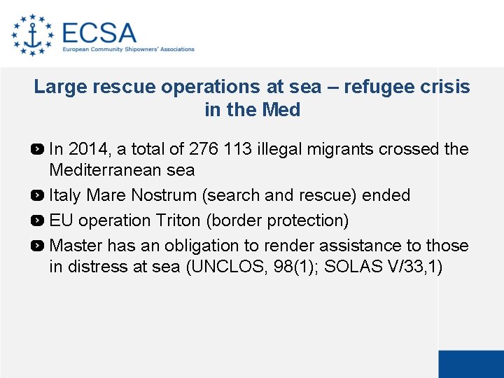 Large rescue operations at sea – refugee crisis in the Med In 2014, a