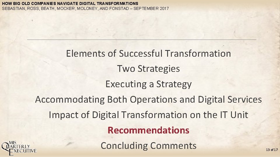 HOW BIG OLD COMPANIES NAVIGATE DIGITAL TRANSFORMATIONS SEBASTIAN, ROSS, BEATH, MOCKER, MOLONEY, AND FONSTAD