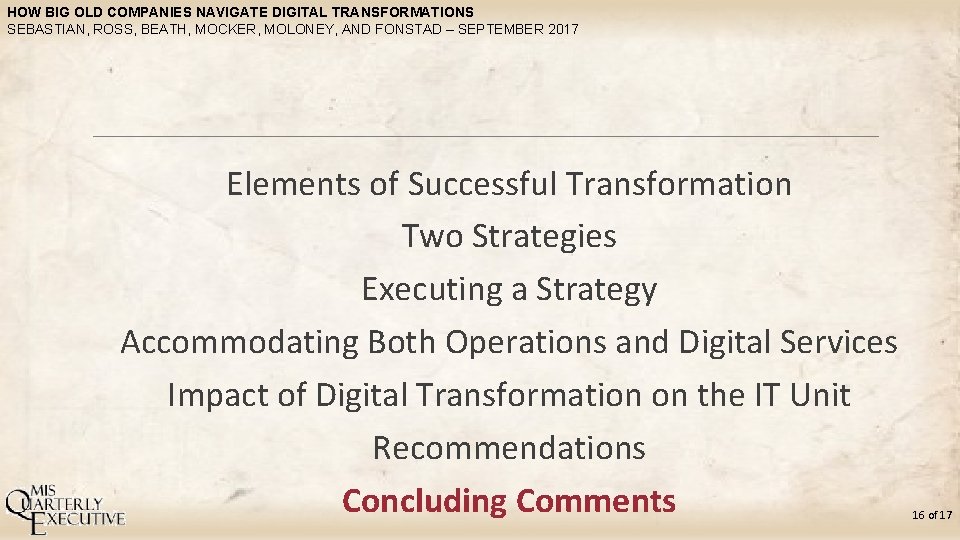 HOW BIG OLD COMPANIES NAVIGATE DIGITAL TRANSFORMATIONS SEBASTIAN, ROSS, BEATH, MOCKER, MOLONEY, AND FONSTAD