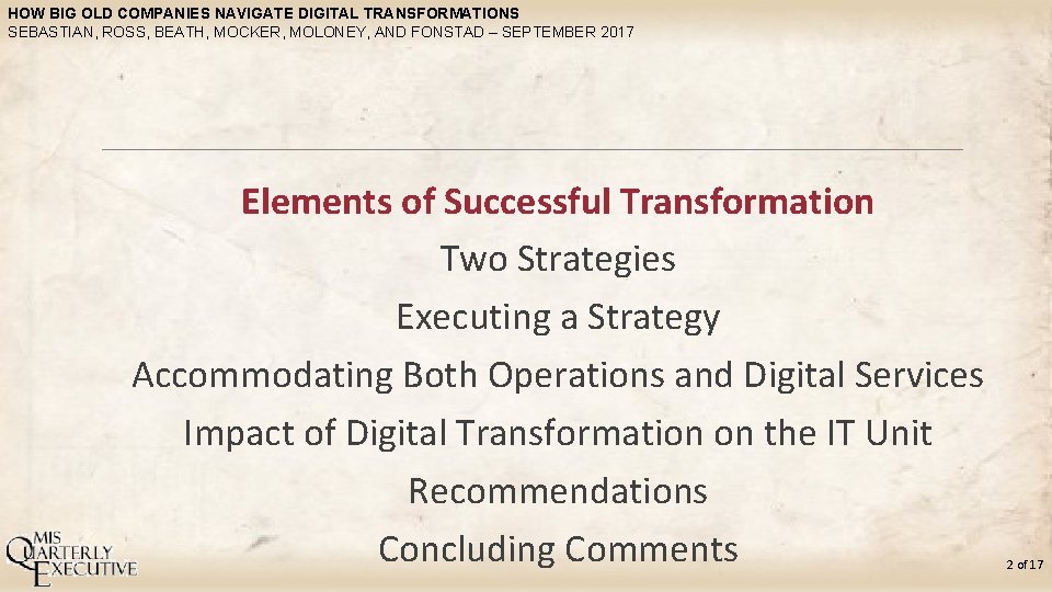 HOW BIG OLD COMPANIES NAVIGATE DIGITAL TRANSFORMATIONS SEBASTIAN, ROSS, BEATH, MOCKER, MOLONEY, AND FONSTAD