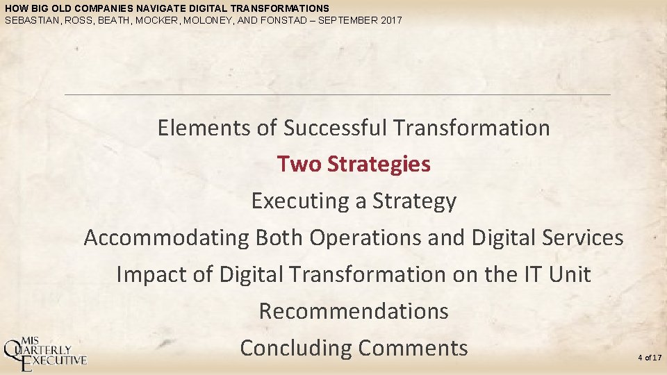 HOW BIG OLD COMPANIES NAVIGATE DIGITAL TRANSFORMATIONS SEBASTIAN, ROSS, BEATH, MOCKER, MOLONEY, AND FONSTAD
