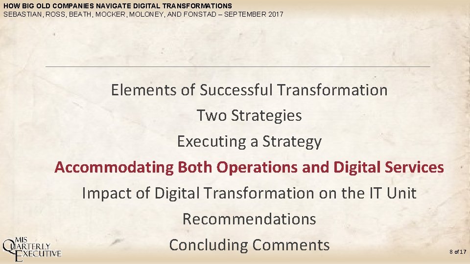 HOW BIG OLD COMPANIES NAVIGATE DIGITAL TRANSFORMATIONS SEBASTIAN, ROSS, BEATH, MOCKER, MOLONEY, AND FONSTAD