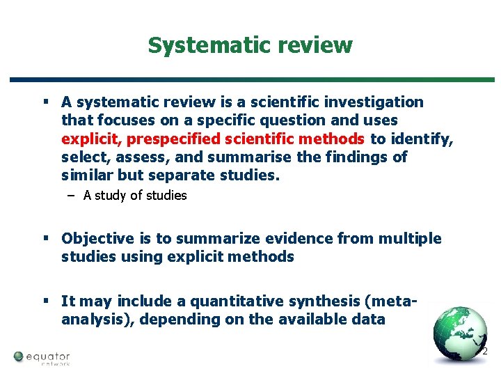 Systematic review § A systematic review is a scientific investigation that focuses on a