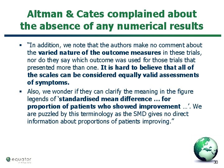 Altman & Cates complained about the absence of any numerical results § “In addition,