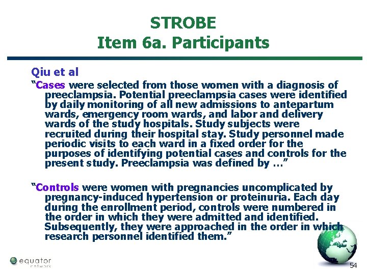 STROBE Item 6 a. Participants Qiu et al “Cases were selected from those women