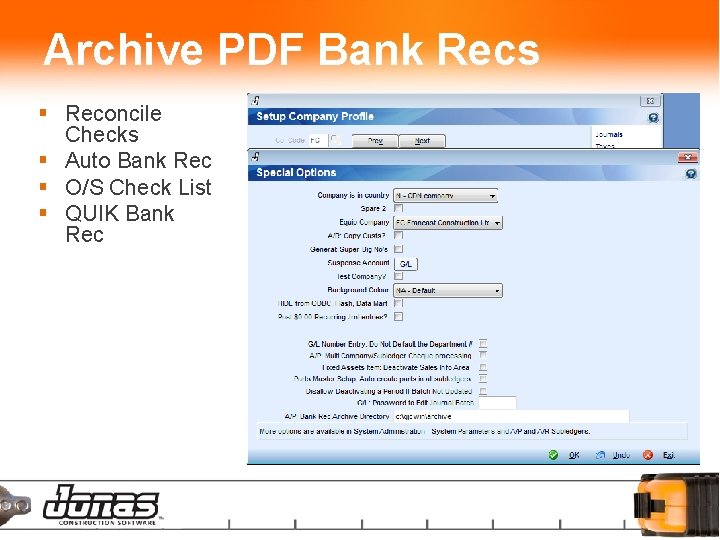 Archive PDF Bank Recs § Reconcile Checks § Auto Bank Rec § O/S Check