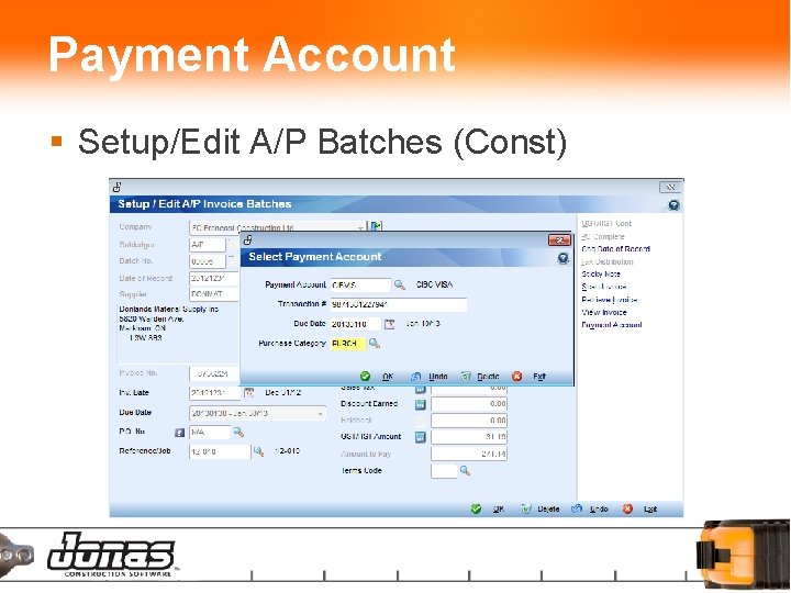 Payment Account § Setup/Edit A/P Batches (Const) 