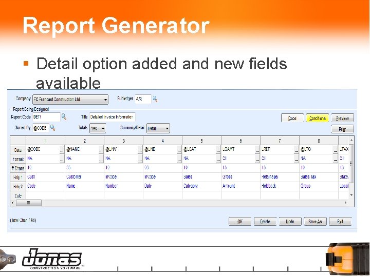 Report Generator § Detail option added and new fields available 