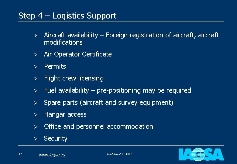 Step 4 – Logistics Support 17 Ø Aircraft availability – Foreign registration of aircraft,