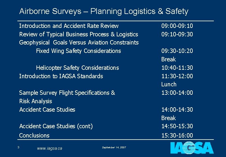Airborne Surveys – Planning Logistics & Safety Introduction and Accident Rate Review of Typical