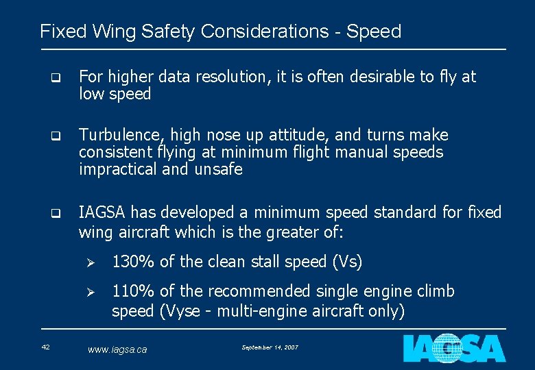 Fixed Wing Safety Considerations - Speed 42 q For higher data resolution, it is