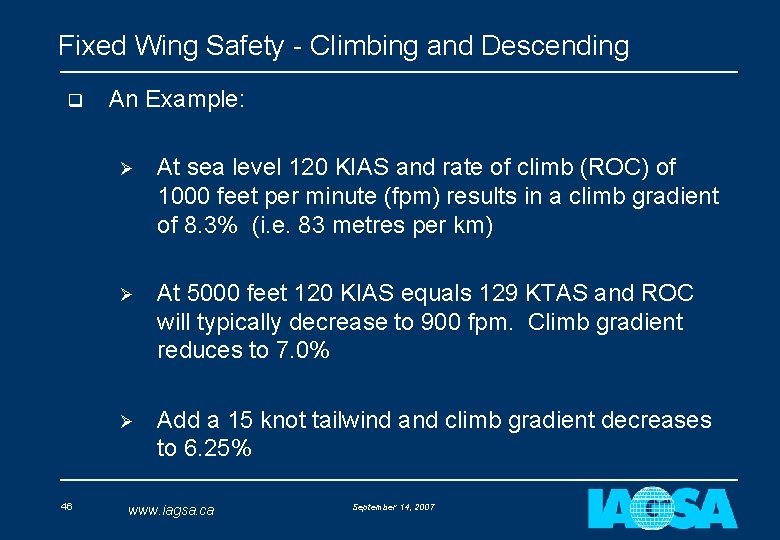 Fixed Wing Safety - Climbing and Descending q 46 An Example: Ø At sea