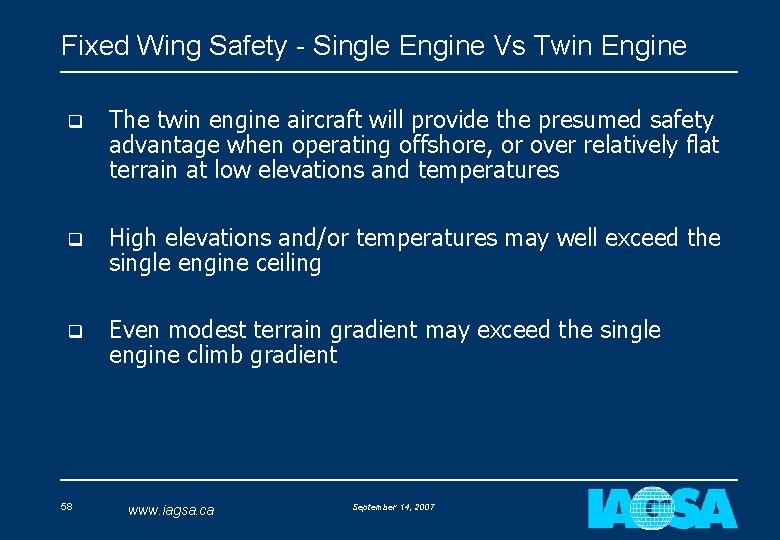 Fixed Wing Safety - Single Engine Vs Twin Engine q The twin engine aircraft