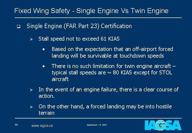 Fixed Wing Safety - Single Engine Vs Twin Engine q Single Engine (FAR Part