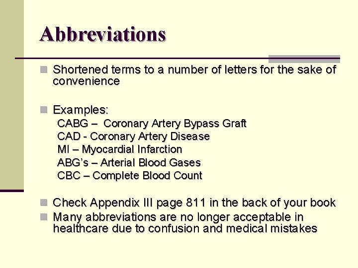 Abbreviations n Shortened terms to a number of letters for the sake of convenience