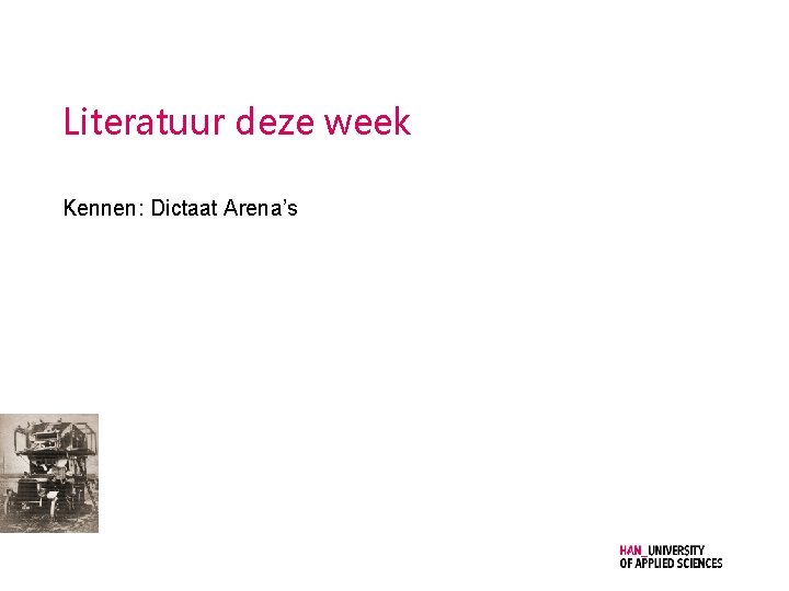 Literatuur deze week Kennen: Dictaat Arena’s 