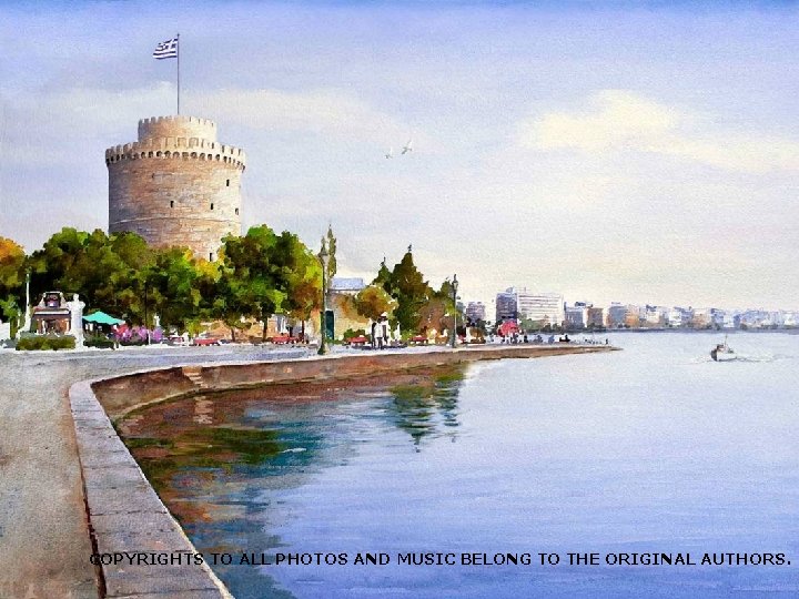 Thessaloniki • Thessaloniki was founded in 315 b. c. and was named after the