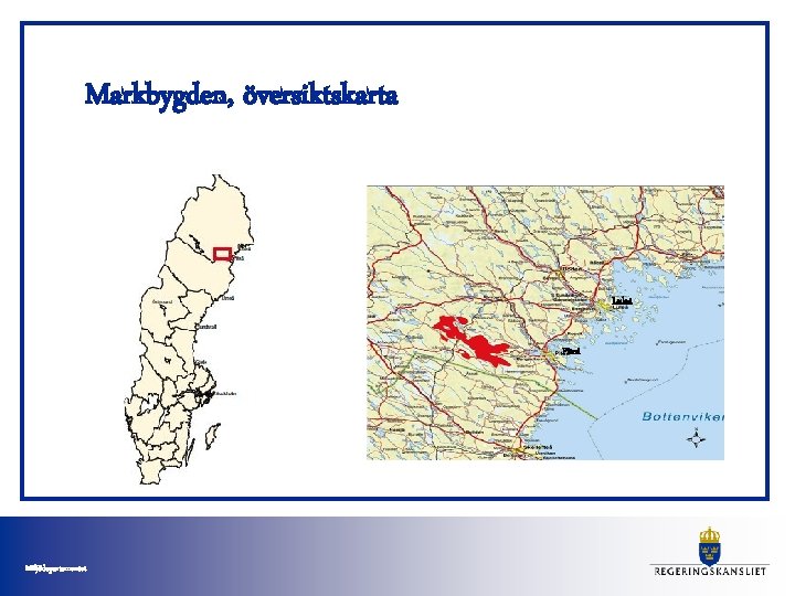 Markbygden, översiktskarta Luleå Piteå Miljödepartementet Markbygden, översiktskarta Luleå Piteå Miljödepartementet
