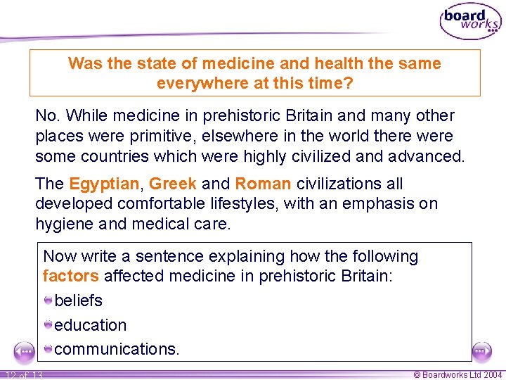 Was the state of medicine and health the same everywhere at this time? No.