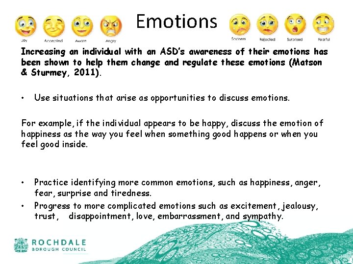Emotions Increasing an individual with an ASD’s awareness of their emotions has been shown
