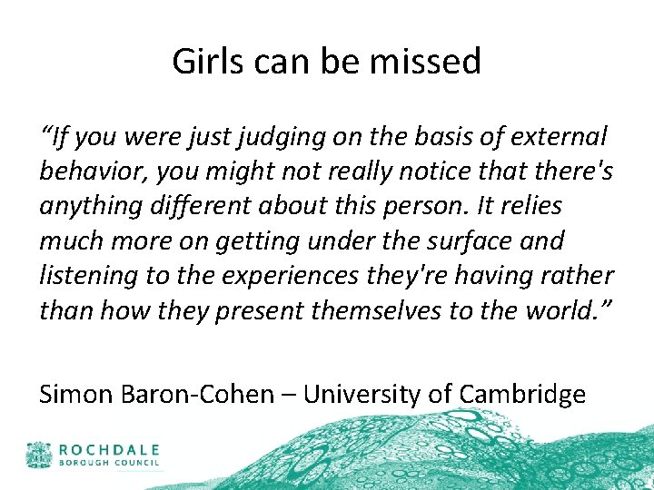 Girls can be missed “If you were just judging on the basis of external