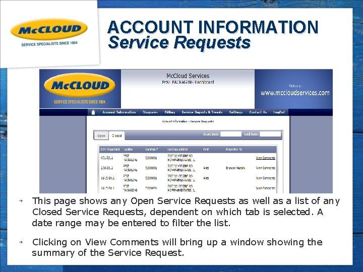 ACCOUNT INFORMATION Service Requests ￫ This page shows any Open Service Requests as well