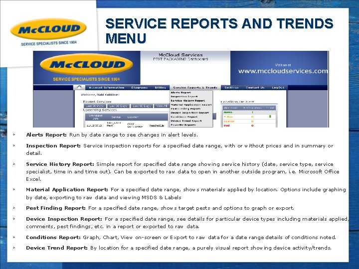 SERVICE REPORTS AND TRENDS MENU ￫ Alerts Report: Run by date range to see