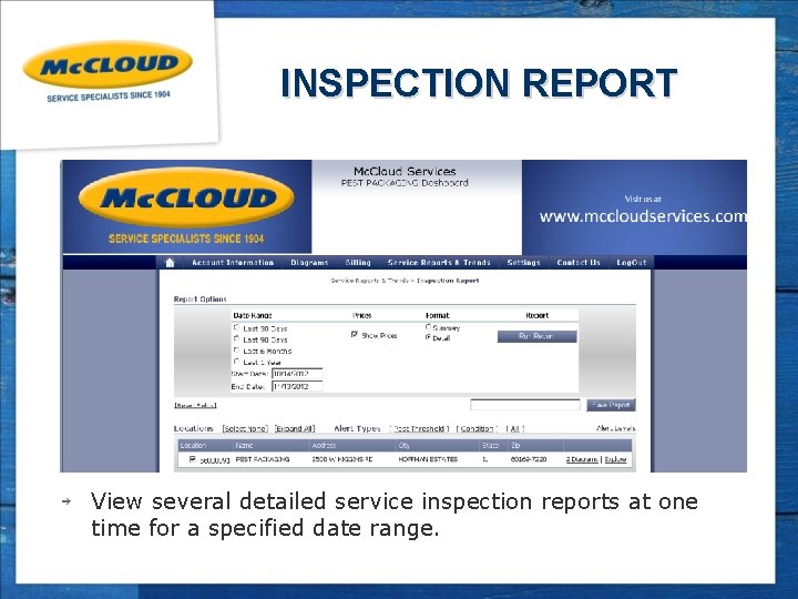 INSPECTION REPORT ￫ View several detailed service inspection reports at one time for a