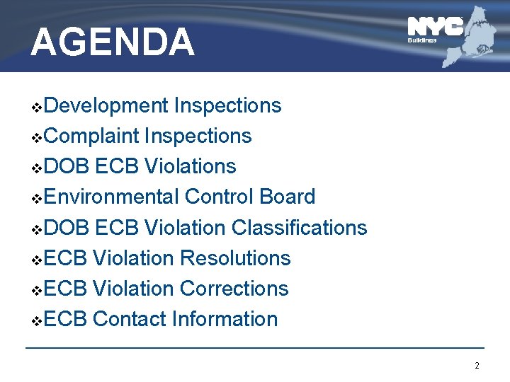 AGENDA v. Development Inspections v. Complaint Inspections v. DOB ECB Violations v. Environmental Control