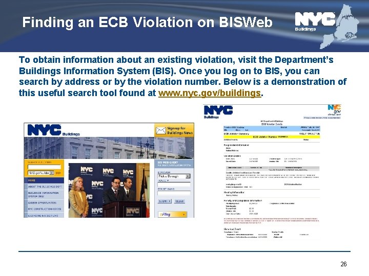 Finding an ECB Violation on BISWeb To obtain information about an existing violation, visit