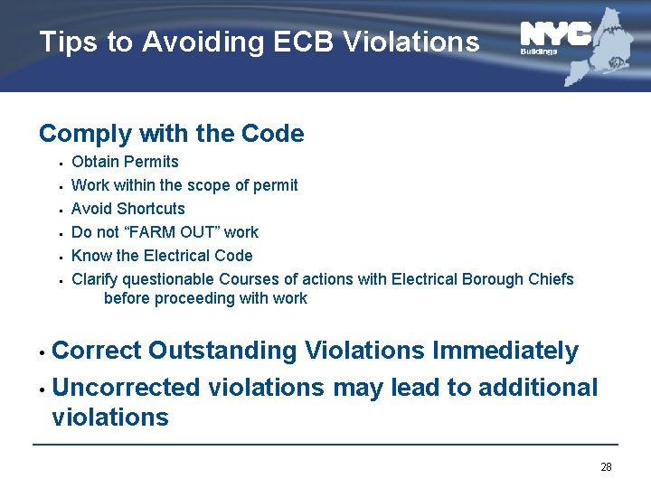 Tips to Avoiding ECB Violations Comply with the Code • • • Obtain Permits