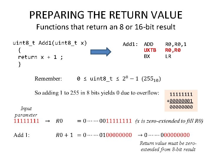 PREPARING THE RETURN VALUE Functions that return an 8 or 16 -bit result uint