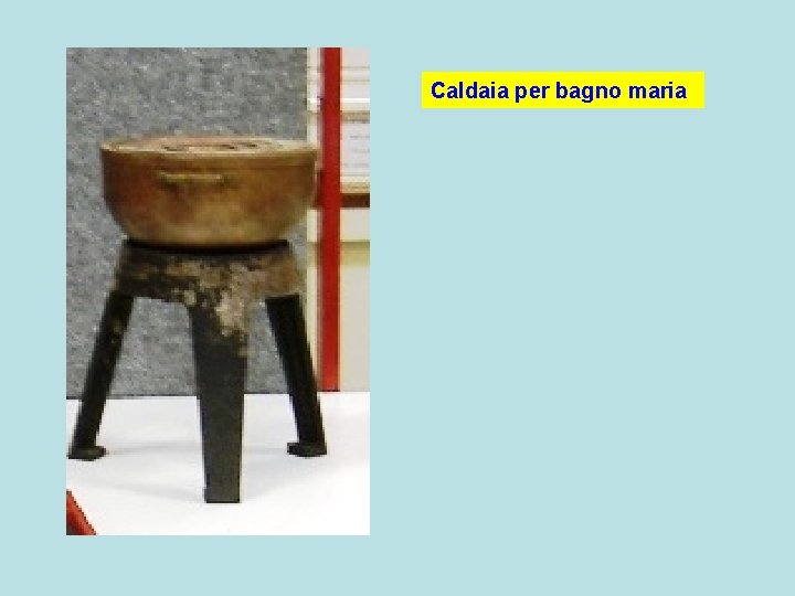 Caldaia per bagno maria 