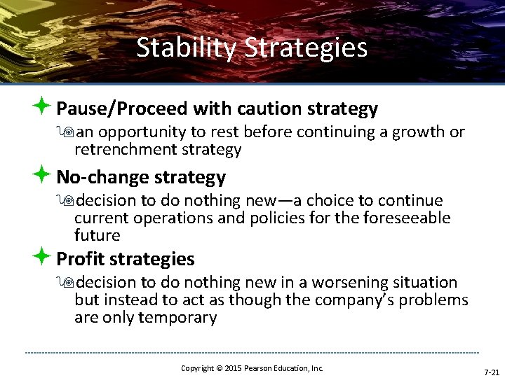 Stability Strategies ª Pause/Proceed with caution strategy 9 an opportunity to rest before continuing