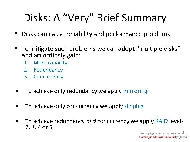 Disks: A “Very” Brief Summary § Disks can cause reliability and performance problems §