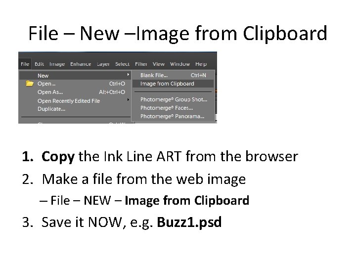 File – New –Image from Clipboard 1. Copy the Ink Line ART from the
