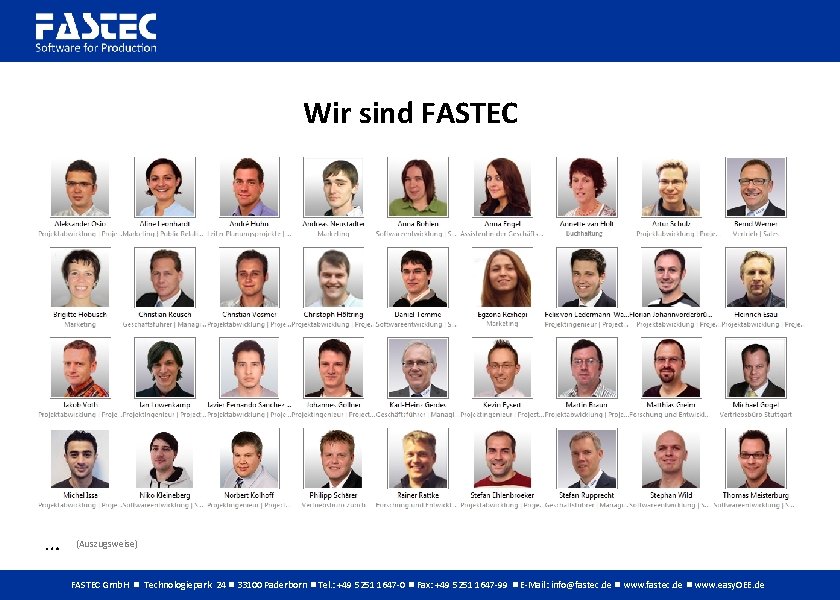 Wir sind FASTEC … (Auszugsweise) FASTEC Gmb. H Technologiepark 24 33100 Paderborn Tel. :