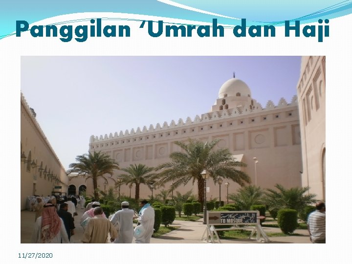 Panggilan ‘Umrah dan Haji 11/27/2020 