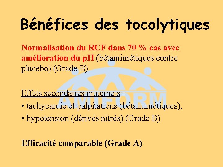 Bénéfices des tocolytiques Normalisation du RCF dans 70 % cas avec amélioration du p.