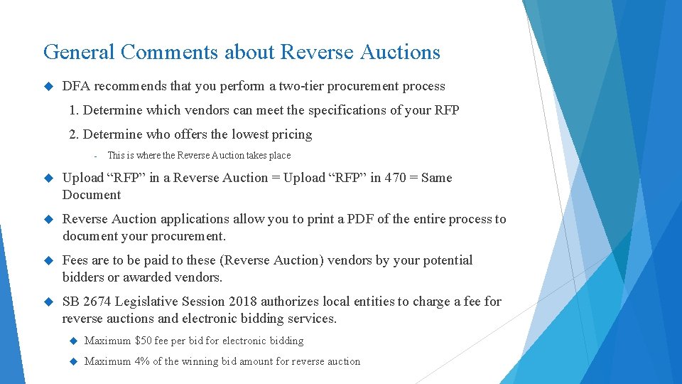 General Comments about Reverse Auctions DFA recommends that you perform a two-tier procurement process