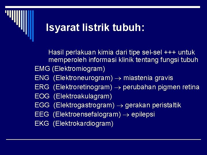 Isyarat listrik tubuh: Hasil perlakuan kimia dari tipe sel-sel +++ untuk memperoleh informasi klinik