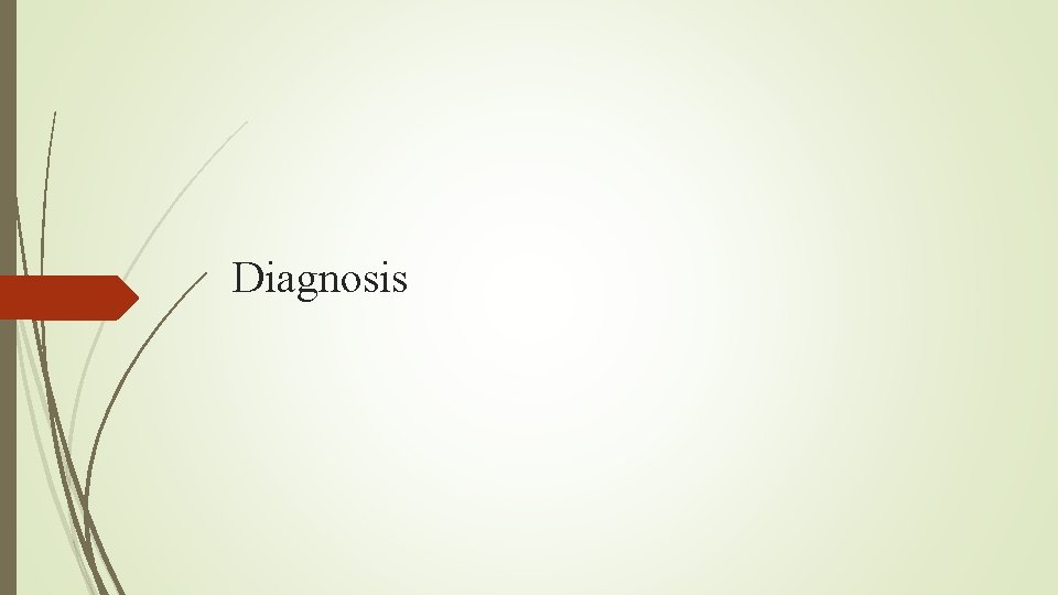 Diagnosis 