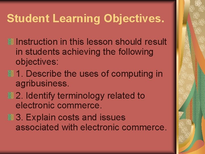 Student Learning Objectives. Instruction in this lesson should result in students achieving the following