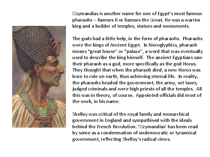 Ozymandias is another name for one of Egypt’s most famous pharaohs – Ramses II