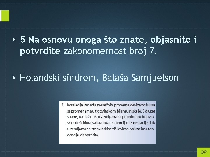  • 5 Na osnovu onoga što znate, objasnite i potvrdite zakonomernost broj 7.