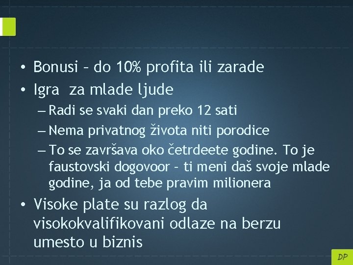  • Bonusi – do 10% profita ili zarade • Igra za mlade ljude