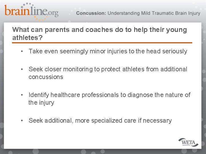 What can parents and coaches do to help their young athletes? • Take even