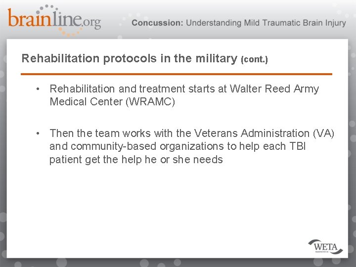 Rehabilitation protocols in the military (cont. ) • Rehabilitation and treatment starts at Walter